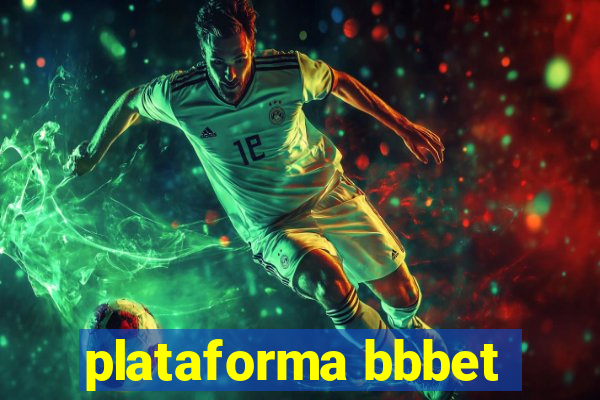 plataforma bbbet